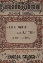 A House Against Itself (Margaret Oliphant)
