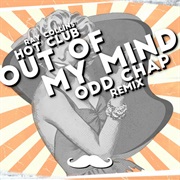 Out of My Mind - Odd Chap Remix (Ray Collin's Hot Club, Odd Chap)