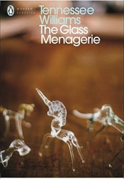 The Glass Menagerie (Williams, Tennesse)