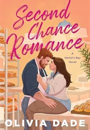 Second Chance Romance (Olivia Dade)