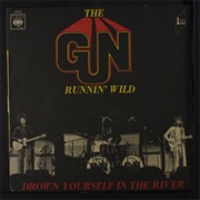 Gun - Drown Yourself in the River