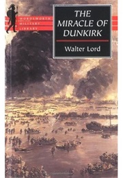 The Miracle of Dunkirk (Lord, Walter)