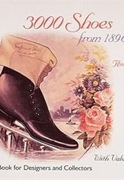 3000 Shoes From 1896: With Price Guide (Schiffer Book for Collectors and Designers) (George D. Ramsdell)