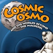 Cosmic Osmo and the Worlds Beyond the MacKerel