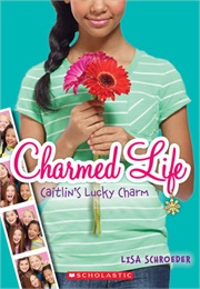 Caitlin's Lucky Charm (Lisa Schroeder)