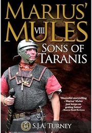 Marius' Mules VIII: Sons of Taranis (S.J.A. Turney)