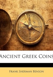 Ancient Greek Coins (Frank Sherman Benson)