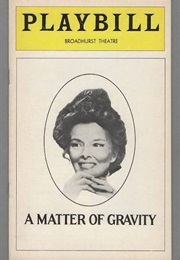 A Matter of Gravity (Bagnold, Edith)