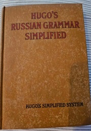 Hugo's Russian Grammar Simplified (Hugo)