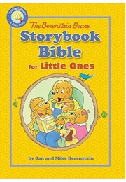 The Berenstain Bears Storybook Bible for Little Ones (Jan & Mike Berenstain)