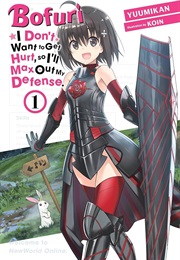 Bofuri: I Don't Want to Get Hurt, So I'll Max Out My Defense, Vol. 1 (Yuumikan)