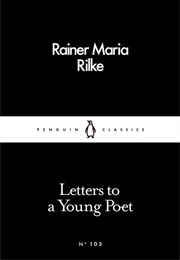 Letters to a Young Poet (Rilke, Rainer Maria)