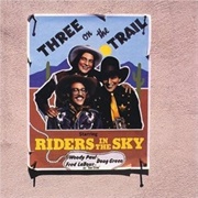 Riders in the Sky - Three on the Trail (1980)