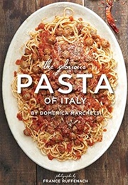 The Glorious Pasta of Italy (Marchetti)