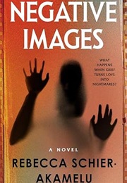 Negative Images (Rebecca Schier-Akamelu)