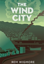 The Wind City (Rem Wigmore)