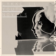 Youth Novels (Lykke Li, 2008)