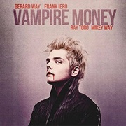 Vampire Money - My Chemical Romance