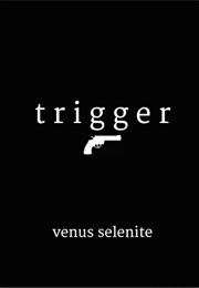 Trigger (Venus Selenite)