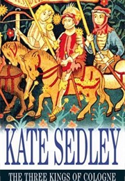 The Three Kings of Cologne (Kate Sedley)