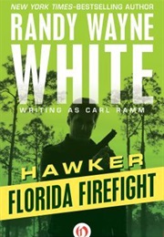 Florida Firefight (Randy Wayne White, Carl Ramm)