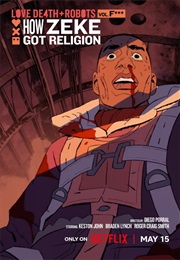 Love Death + Robots: How Zeke Got Religion (2025)