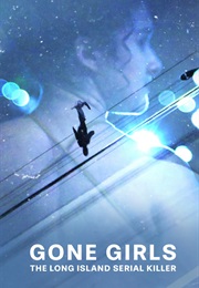Gone Girls: The Long Island Serial Killer (2025)