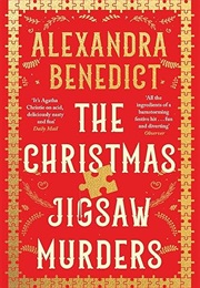 The Christmas Jigsaw Murders (Alexandra Benedict)