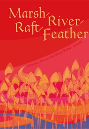 Marsh River Raft Feather (Petals and Clarissa Alvarez)