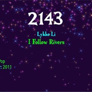 #7872 I Follow Rivers by Lykke Li