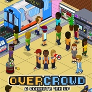Overcrowd: A Commute 'em Up