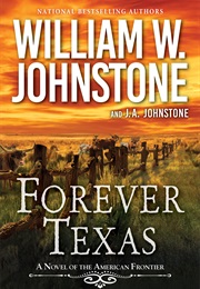 Forever Texas (William W. Johnstone)