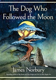 The Dog Who Followed the Moon (James Norbury)