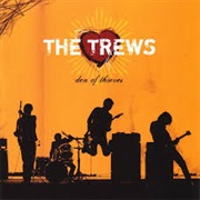 Den of Thieves (The Trews, 2005)