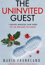 The Uninvited Guest (Maria Frankland)
