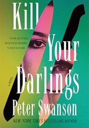 Kill Your Darlings (Peter Swanson)