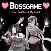 Bossgame: The Final Boss Is My Heart
