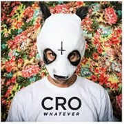 Whatever - Cro