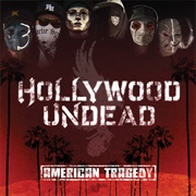 Hollywood Undead - American Tragedy