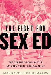 The Fight for Sex-Ed (Margaret Grace Myers)