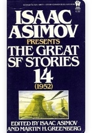 Isaac Asimov Presents the Great SF Stories 14: 1952 (Edited by Asimov & Greenberg)