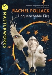 Unquenchable Fire (Pollack, Rachel)