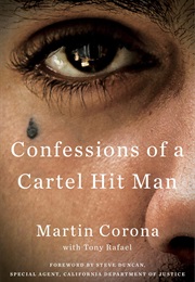 Confessions of a Cartel Hit Man (Martin Corona)