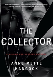 The Collector (Anne Mette Hancock)