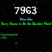 #9394 Sorry Seems to Be the Hardest Word by Elton John