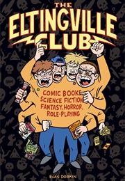 The Eltingville Club (Evan Dorkin)