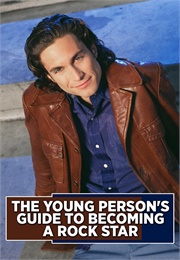 The Young Person's Guide to Becoming a Rock Star (1998)