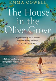 The House in the Olive Grove (Emma Cowell)