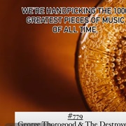 #779 Bad to the Bone by George Thorogood & the Destroyers