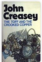 The Toff and the Crooked Copper (John Creasey)
